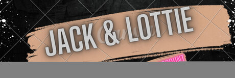 Jack Ampamp Lottie